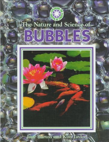 Stock image for The Nature and Science of Bubbles for sale by Better World Books