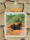 Stock image for The Nature and Science of Mud for sale by Better World Books