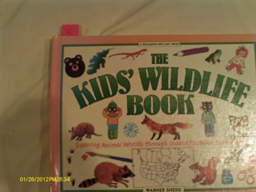 The Kids' Wildlife Book (9780836819694) by Shedd, Warner