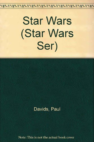 Star Wars (Star Wars Ser) (9780836819885) by Davids, Paul; Davids, Hollace