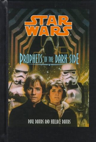 Imagen de archivo de Prophets of the Dark Side (Star Wars) a la venta por SecondSale