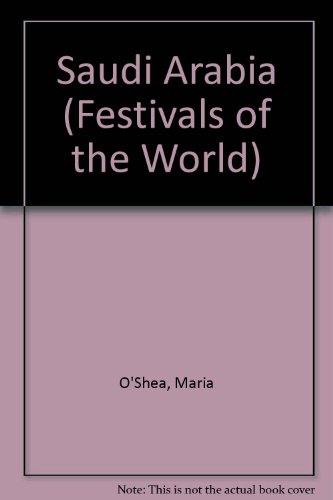 9780836820263: Saudi Arabia (Festivals of the World)