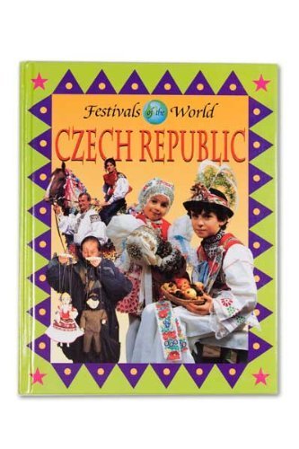 Czech Republic (Festivals of the World) (9780836820317) by Nollen, Tim