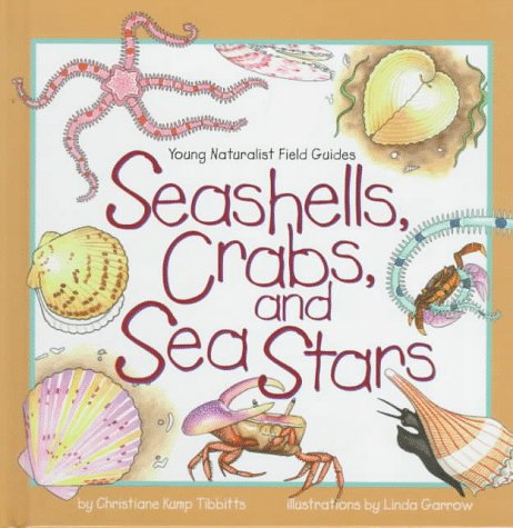 Beispielbild fr Seashells, Crabs and Sea Stars zum Verkauf von Better World Books