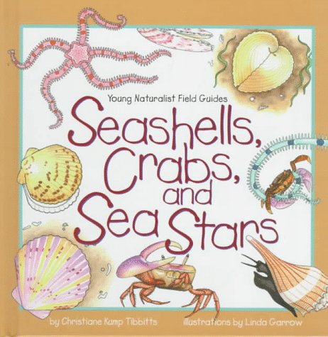 Imagen de archivo de Seashells, Crabs and Sea Stars a la venta por Better World Books: West