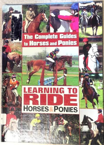 9780836820454: Learning to Ride Horses & Ponies (Complete Guides to Horses & Ponies)