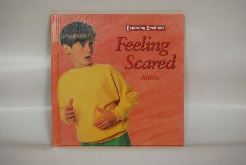 Stock image for Feeling Scared (Exploring Emotions) for sale by Booksavers of MD