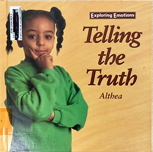 Telling the Truth (Exploring Emotions) (9780836821208) by Althea; Jude, Conny; Braithwaite, Althea
