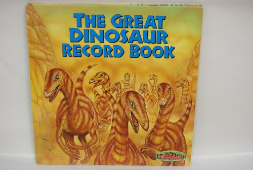 Stock image for The Great Dinosaur Record Book for sale by Better World Books