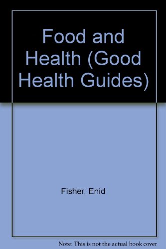 9780836821789: Food and Health (Good Health Guides)