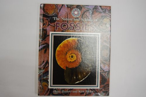 The Nature and Science of Fossils (Exploring the Science of Nature)