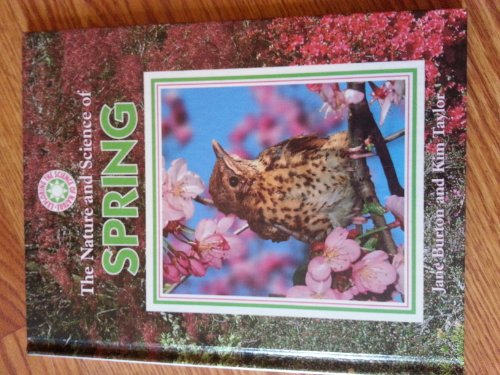 Stock image for The Nature and Science of Spring (Exploring the Science of Nature) for sale by Once Upon A Time Books
