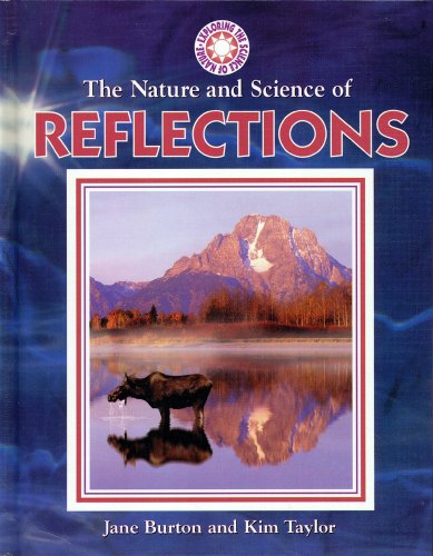 Imagen de archivo de The Nature and Science of Reflections a la venta por Better World Books