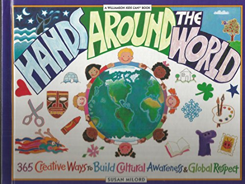 9780836822311: Hands Around the World: 365 Creative Ways to Build Cultural Awareness & Global Respect (Kids Can)