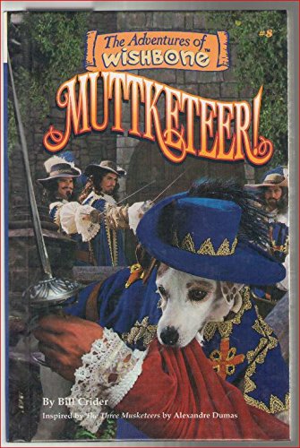 Imagen de archivo de Muttketeer! (Adventures of Wishbone) a la venta por GoldenWavesOfBooks