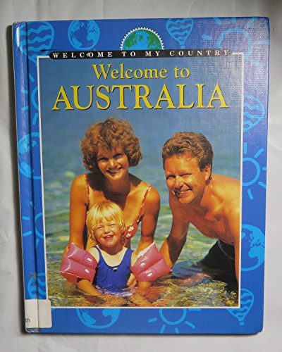 Imagen de archivo de Welcome to Australia a la venta por Better World Books: West