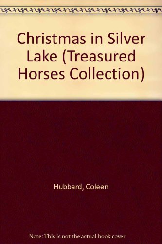 Stock image for Christmas in Silver Lake: The Story of a Dependable Clydesdale and the Immigrant Girl Who Turns to Her for Comfort (Treasured Horses) for sale by Books Unplugged