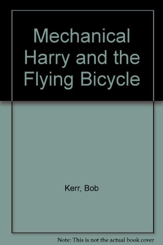 9780836824445: Mechanical Harry and the Flying Bicycle
