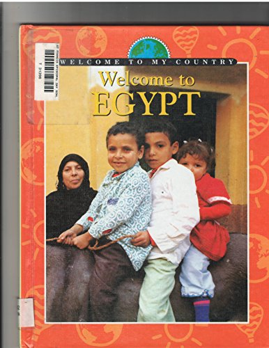 Stock image for Welcome to Egypt (Welcome to My Country) for sale by Booksavers of MD