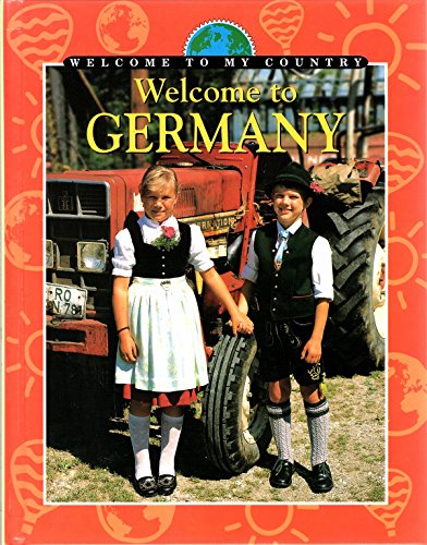 Imagen de archivo de Welcome to Germany (Welcome to My Country) a la venta por Once Upon A Time Books