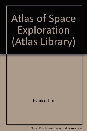 Stock image for Atlas of Space Exploration (Atlas Library) for sale by WorldofBooks