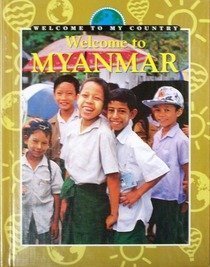 9780836825206: Welcome to Myanmar (Welcome to My Country)
