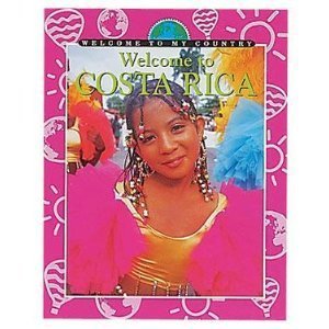 Stock image for Welcome to Costa Rica for sale by Better World Books