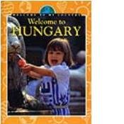 Stock image for Welcome to Hungary (Welcome to My Country) for sale by BooksRun