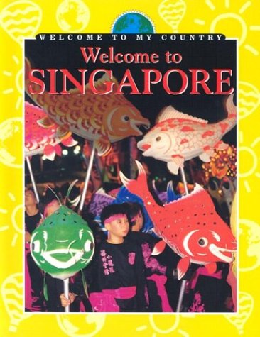 Imagen de archivo de Welcome to Singapore a la venta por Better World Books