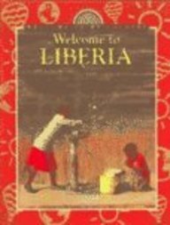 Stock image for Welcome to Liberia for sale by Better World Books