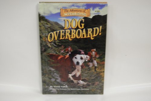 Dog Overboard! (Adventures of Wishbone) (9780836825909) by Sathre, Vivian