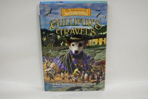 Gullifur's Travels (Adventures of Wishbone) (9780836825961) by Strickland, Brad; Strickland, Barbara