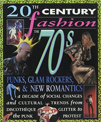 Beispielbild fr The 70s : Punks, Glam Rockers and New Romantics zum Verkauf von Better World Books