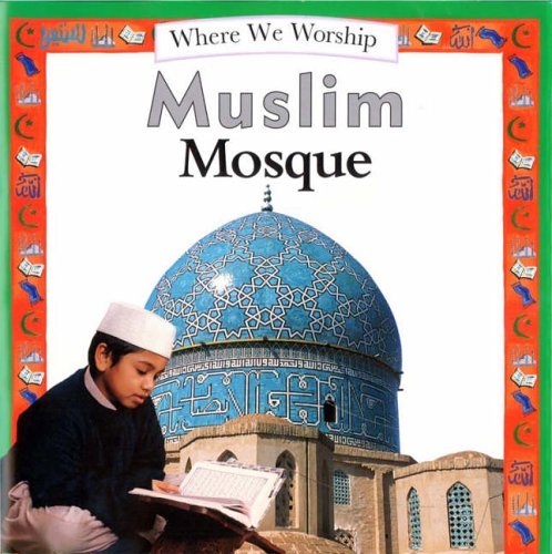 Beispielbild fr Muslim Mosque (Places of Worship) zum Verkauf von Wonder Book