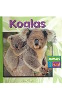 Stock image for Koalas (Animals Are Fun) for sale by SecondSale