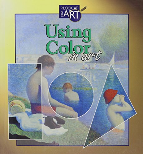 Beispielbild fr Using Color in Art (How to Look at Art) zum Verkauf von HPB Inc.