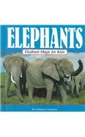 9780836826326: Elephants: Elephant Magic for Kids (Animal Magic for Kids)