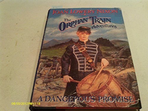 9780836826425: A Dangerous Promise (Orphan Train Adventures)