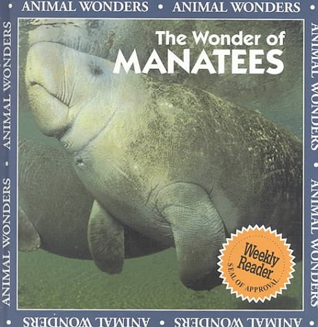 Stock image for The Wonder of Manatees (Animal Wonders) for sale by HPB Inc.