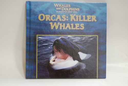 Beispielbild fr Orcas : Killer Whales zum Verkauf von Better World Books