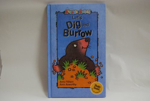 Let's Dig and Burrow (Animal Antics) (9780836829105) by Nilsen, Anna