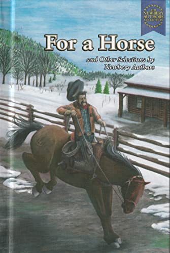 For a Horse: And Other Selections by Newbery Authors (Newbery Authors Collection) (9780836829495) by Greenberg, Martin Harry; Waugh, Charles G.