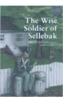 The Wise Soldier of Sellebak and Other Selections by Newbery Authors