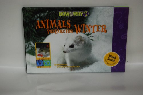 Animals Prepare for Winter (How & Why) (9780836830064) by Pascoe, Elaine