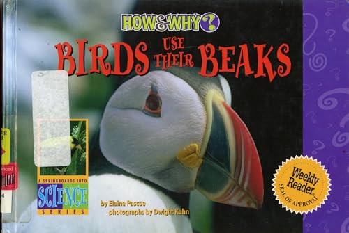 Stock image for Birds Use Their Beaks (How & Why) for sale by Wonder Book