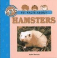 Stock image for 101 Facts about Hamsters for sale by Better World Books