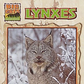 Lynxes (Big Cats) (9780836830286) by Gentle, Victor; Perry, Janet