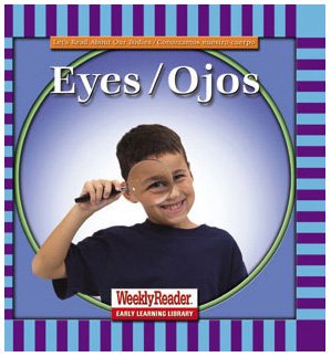 Beispielbild fr Eyes/Ojos (Let's Read About Our Bodies) (English and Spanish Edition) zum Verkauf von SecondSale