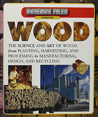 Wood (Science Files Materials) (9780836830873) by Parker, Steve