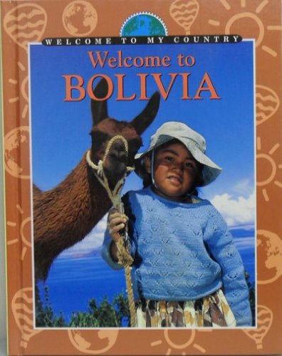 Stock image for Welcome to Bolivia for sale by Better World Books